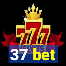 37 bet